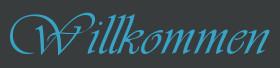 Willkommen